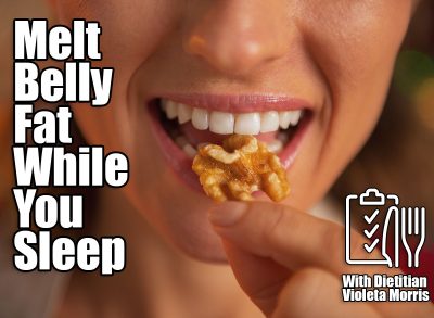 Walnuts and 2 Other Foods This Dietitian Eats Before Bed To Melt Belly Fat. Cover.